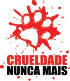 CRUELDADE NUNCA MAIS