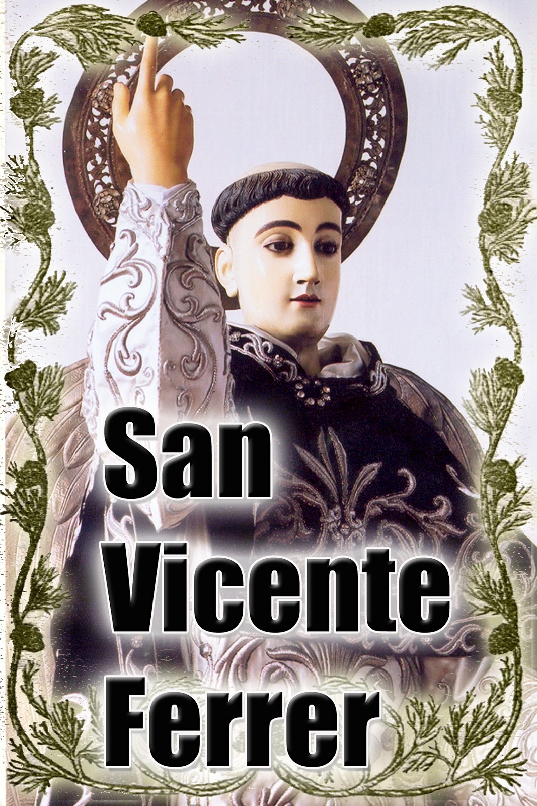 La Naval de Manila Chronicles SAN VICENTE FERRER Priest