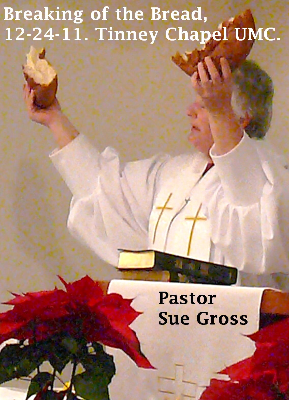 Communion easter vigil liturgies special Tinney Chapel Today: Christmas Eve 2011 Service, Part 2: Holy Communion