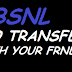 HOW TO TRASFER YOUR BSNL PERPAID MOBILE BLANCE WITH FRNDZ??