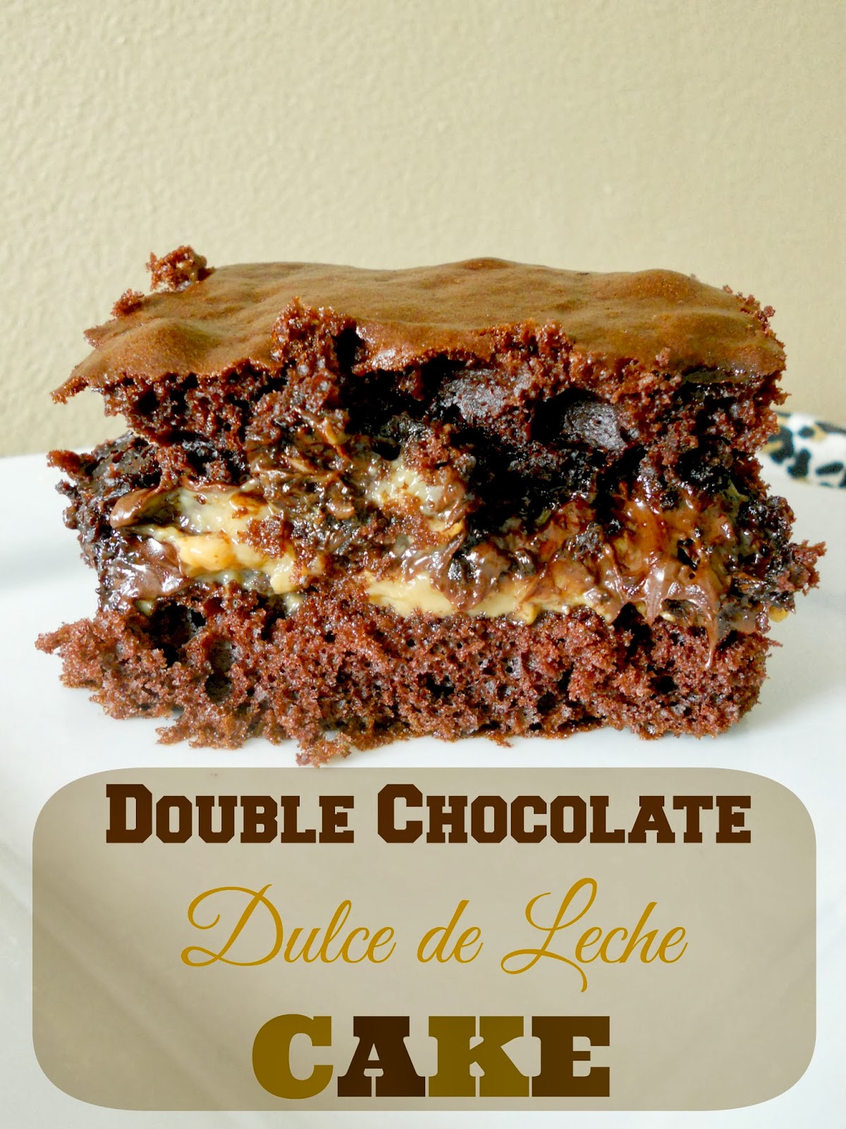 Ally's Sweet and Savory Eats Double Chocolate Dulce de Leche Cake