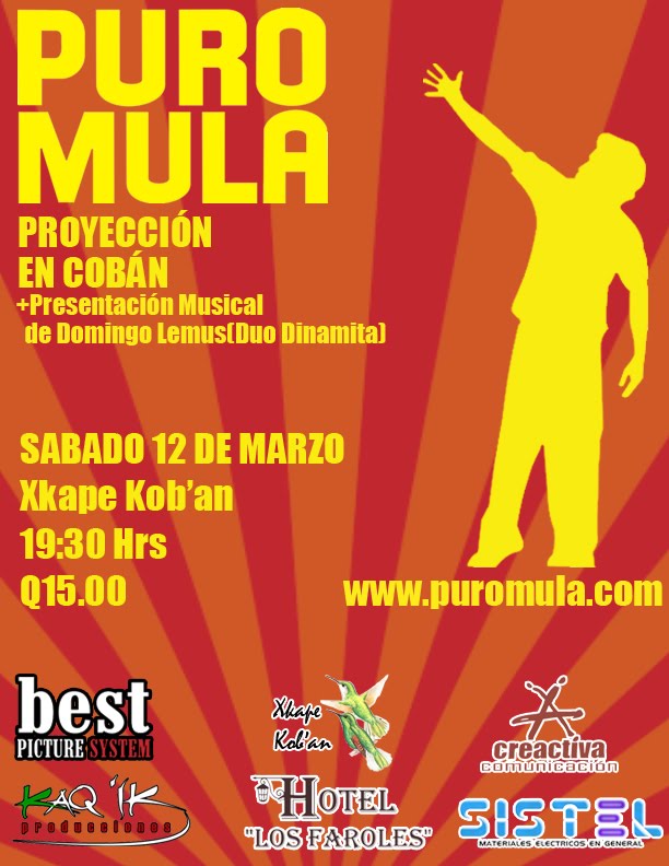 Cultura en los Arboles PURO MULA, EN COBÁN SÁBADO 12 DE MARZO!