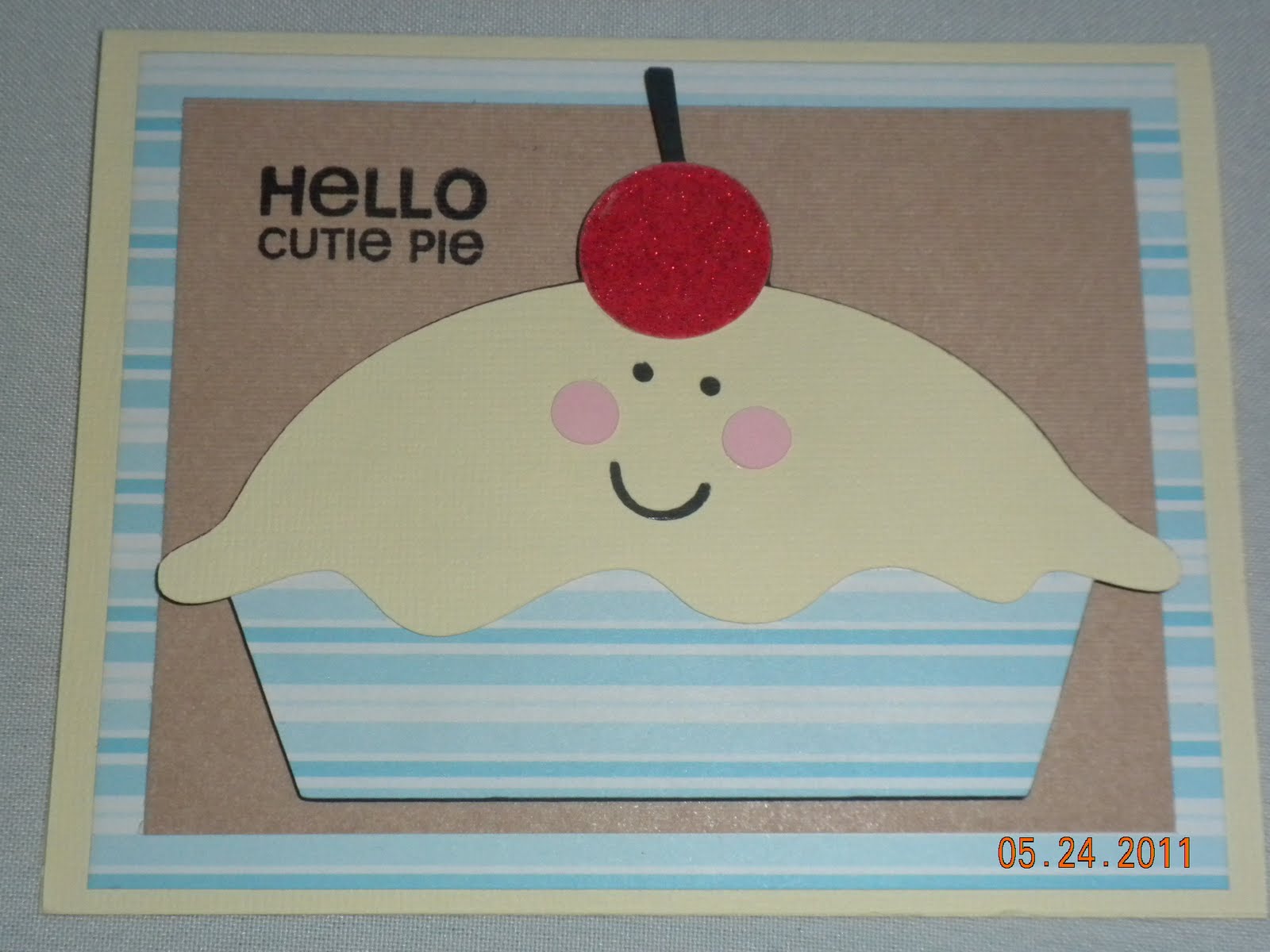 Cupcakes and Cards! Hello Cutie Pie Card )!