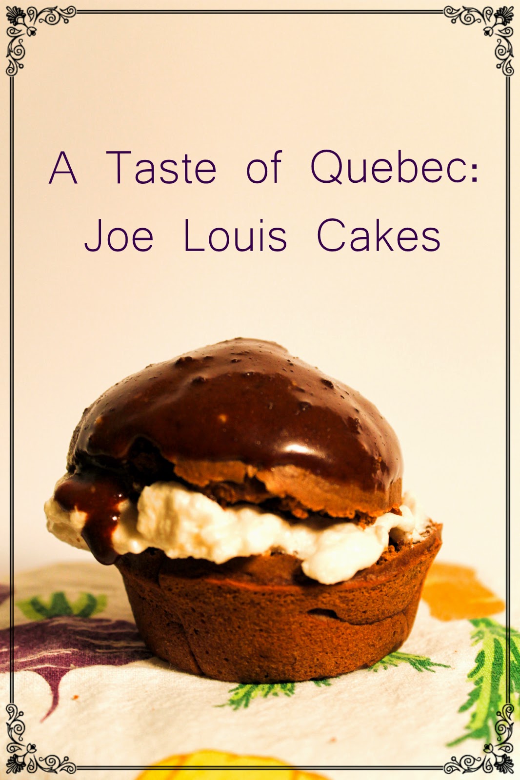 A Taste of Québec Gâteaux Joe Louis (Joe Louis Cakes) Wanderlust and