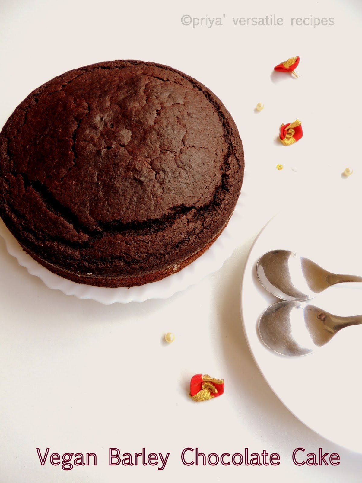Priya's Versatile Recipes Vegan Barley Chocolate Cake
