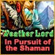 http://adnanboy.blogspot.com/2014/07/weather-lord-in-pursuit-of-shaman.html