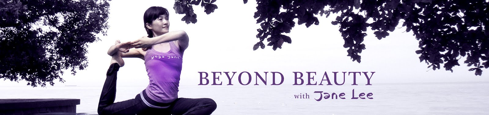 Beyond Beauty with Jane Lee