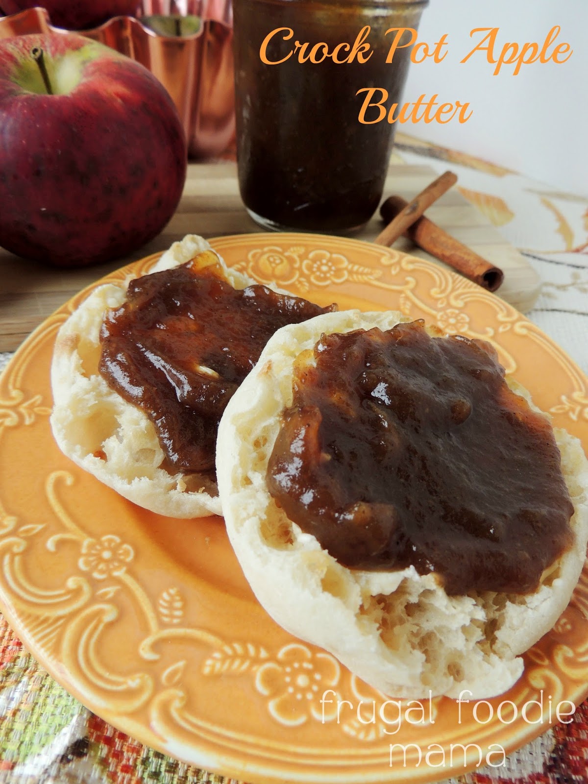 Frugal Foodie Mama Homemade Crock Pot Apple Butter {A Recipe Makeover}