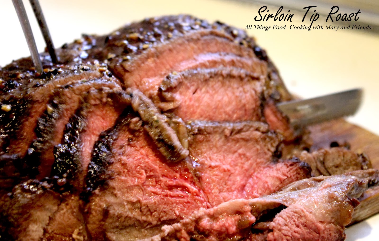 cooking with mary and friends sirloin tip roast west ridge farms premium beef cooking with mary and friends sirloin tip roast west ridge farms premium beef