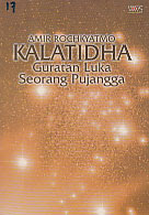 toko buku rahma: buku KALATIDHA GURATAN LUKA SEORANG PUJANGGA, pengarang amir rochyatmo, penerbit wedatama widya sastra