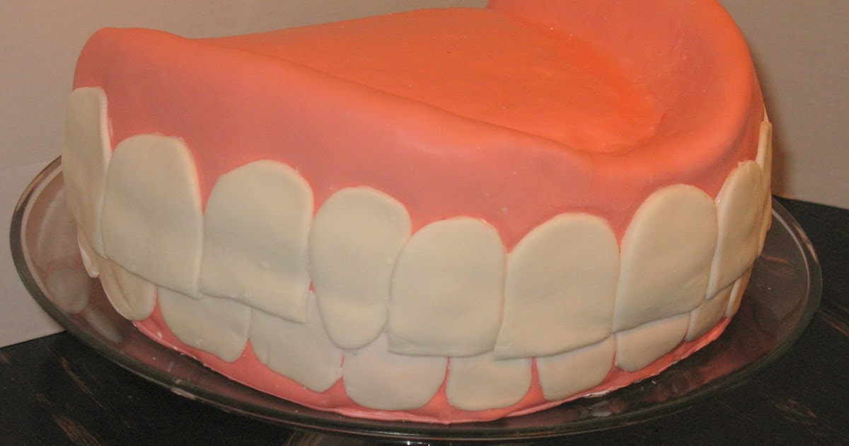 Denture Cake I Gotta Try That...