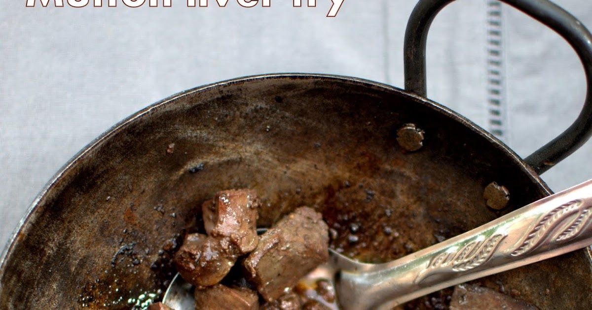 how to cook goat (mutton) liver recipe of goat liver fry and fried rice with mutton liver