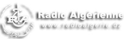 Radios Algériennes ( Site d'amateur "Non Officiel" )