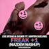 Joe Stone & Daser Ft. Martin Solveig - Freak +1 (Mazdem Mashup)