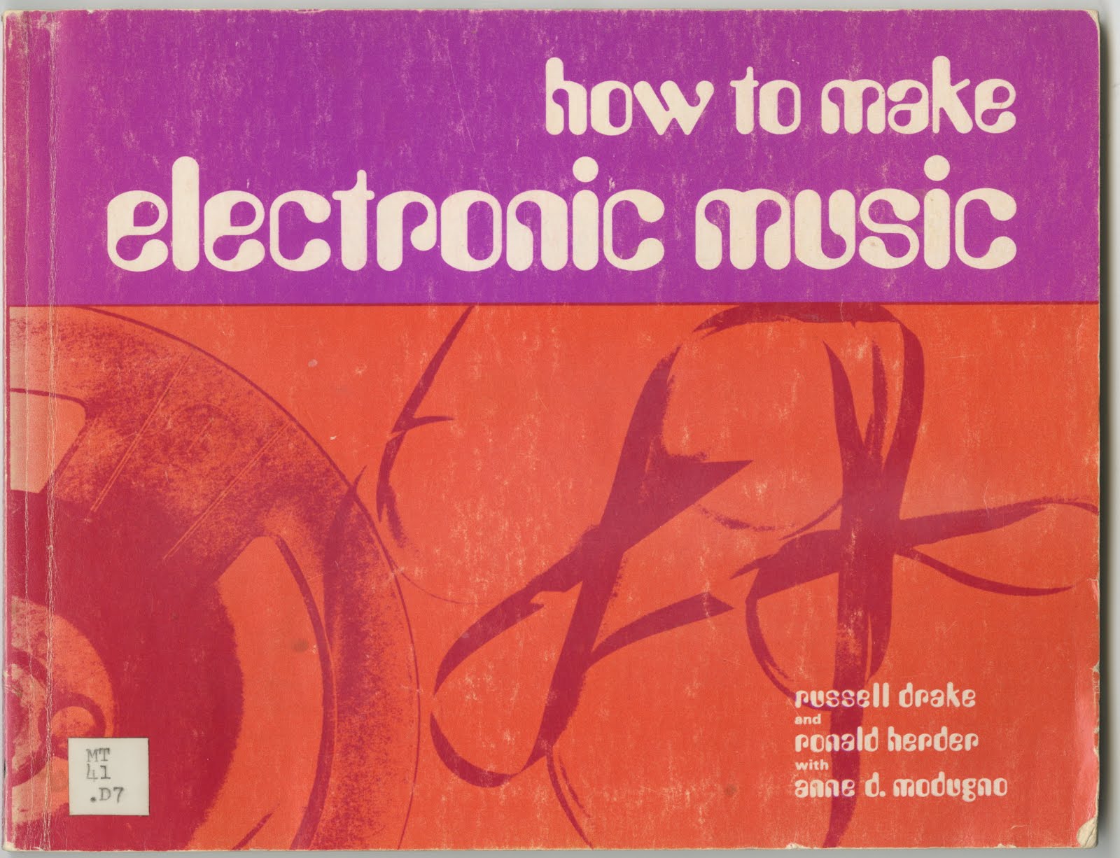 toys and techniques How to Make Electronic Music (1975)