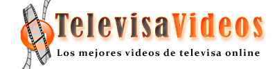 Televisa  Videos - Los mejores videos Online