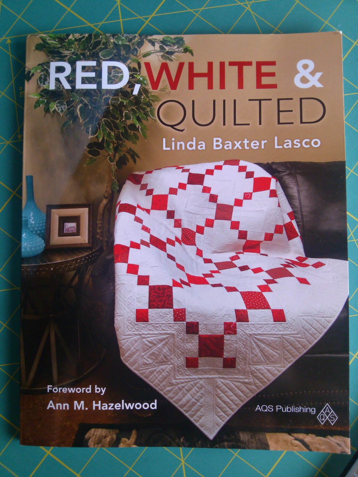 KISSed Quilts Keeping It Simple and Stunning Red, White & Quilted