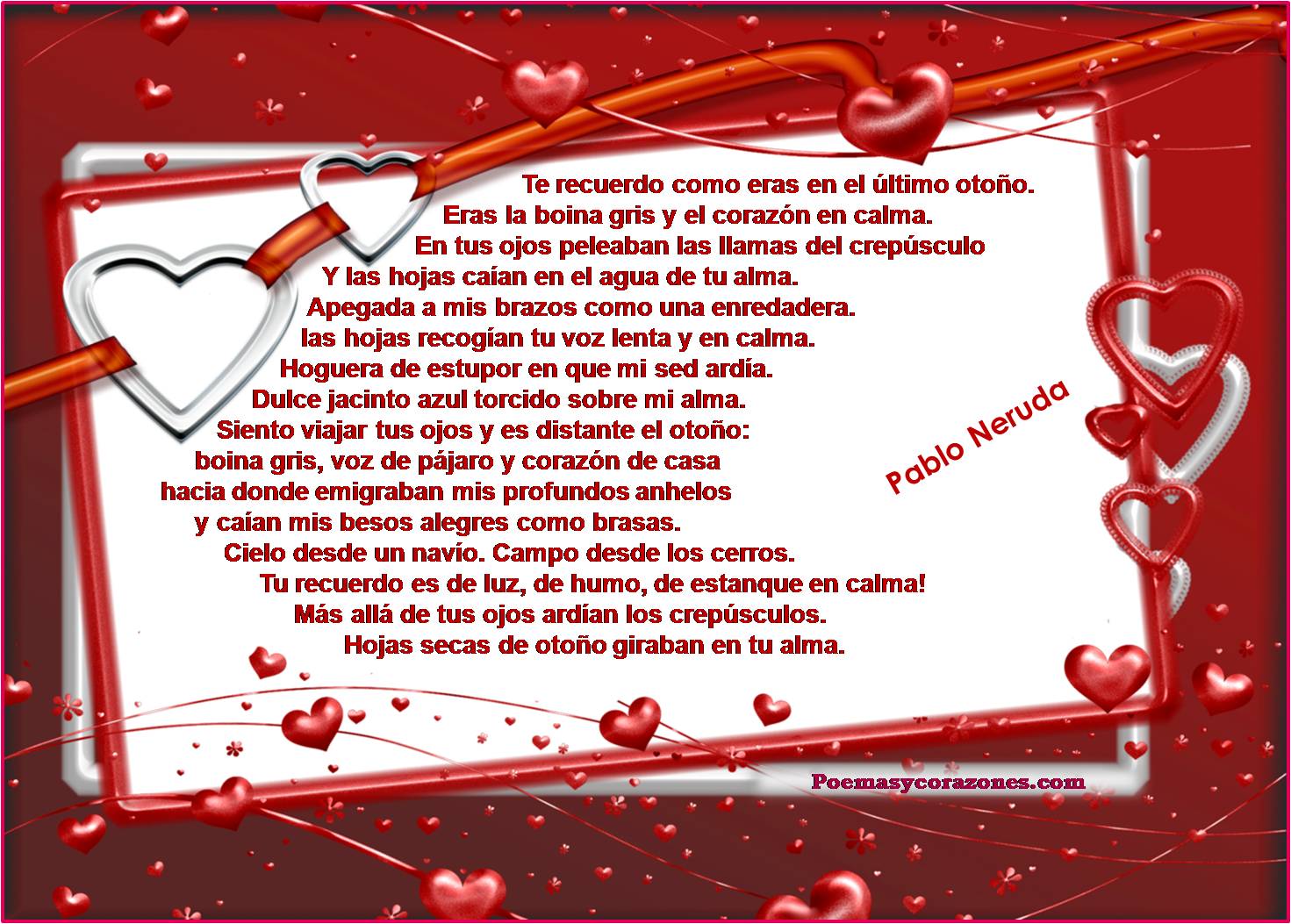 http://3.bp.blogspot.com/-Cg07jzRjUCc/UXCPrLa2CvI/AAAAAAAAF8c/zXP8rHguBLc/s1600/poema-pablo-neruda_01.jpg