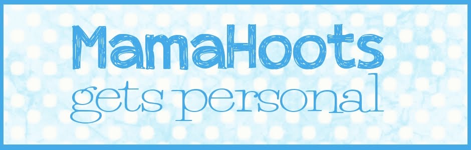 MamaHoots Gets Personal