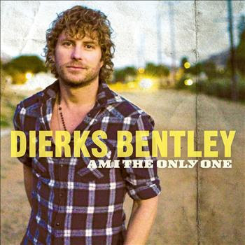 Dierks Bentley - Am I The Only One