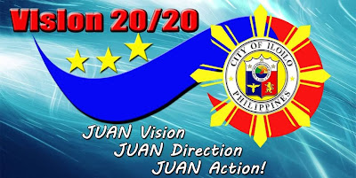 Iloilo City Vision 20-20: Juan Vision, Juan Direction and Juan Action Iloilo City Vision 20-20: Juan Vision, Juan Direction and Juan Action