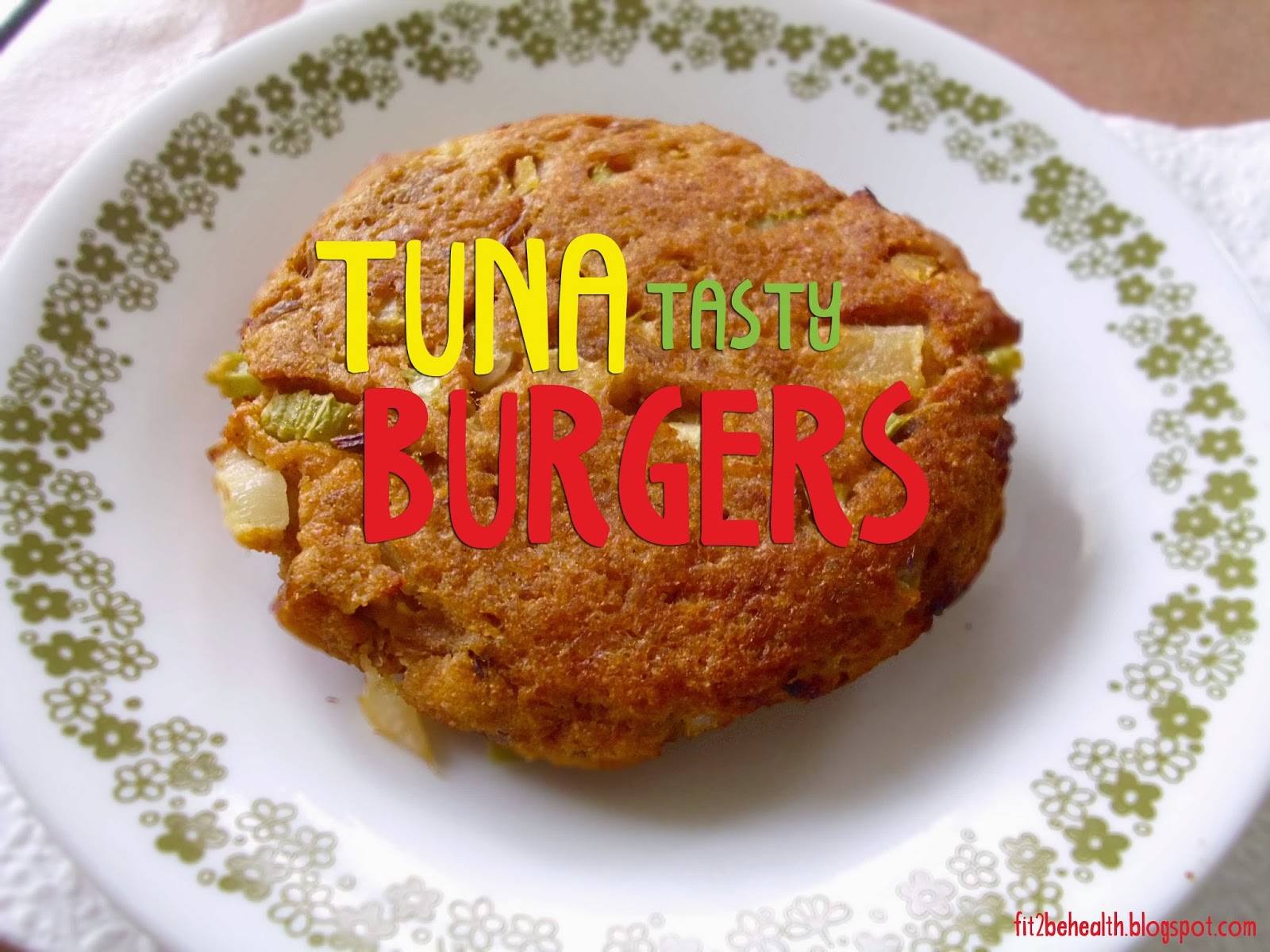 Fit 2 Be Tasty Tuna Burgers