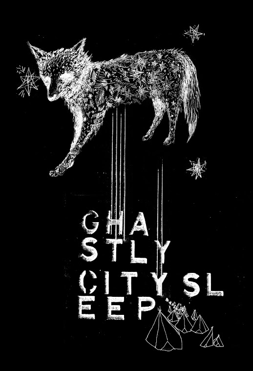 Check out my band, Ghastly City Sleep, here...