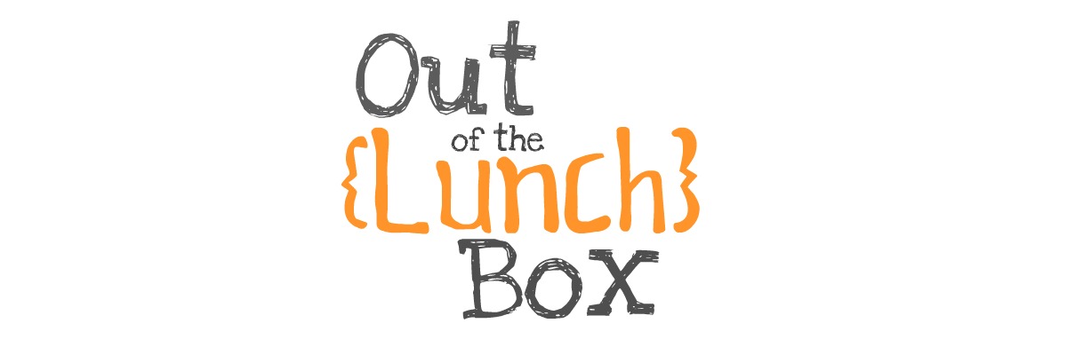 Out of the {Lunch} Box