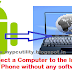 How to Connect a Computer to the Internet using any Android Phone without any software
