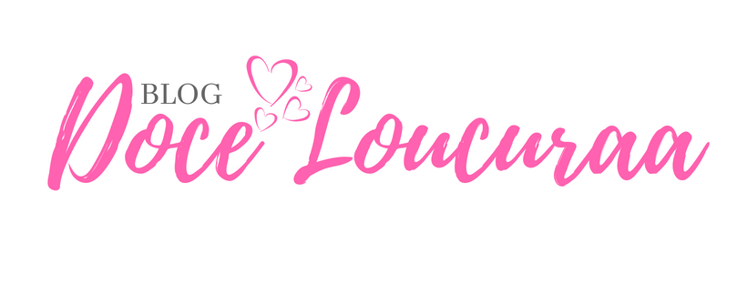 Doce Loucuraa - Blog