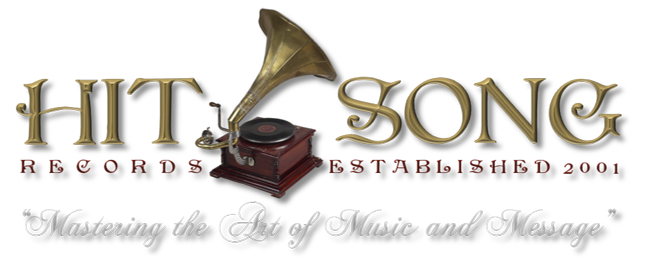 HIT SONG RECORDS™ - "Mastering the Art of Music and Message"™