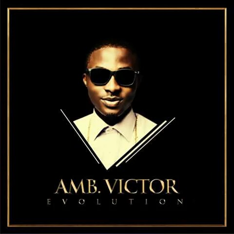 CURRENTLY ON SALES: EVOLUTION ALBUM BY AMBASSADOR VICTOR