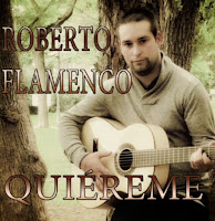 Roberto Flamenco presenta " Quiéreme" CD