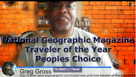 Greg Gross National Geographic Magazine Traveler of the Year Peoples Choice