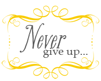 Never Give Up