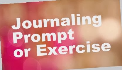 Journaling Exercise or Prompt