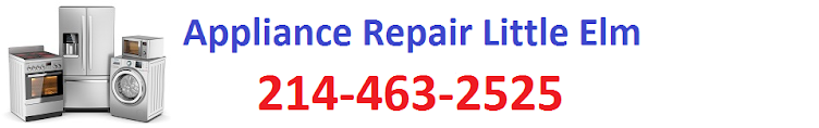 Appliance Repair Little Elm 214-463-2525