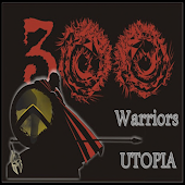 300 Warriors Utopia