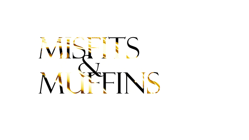 Misfits & Muffins