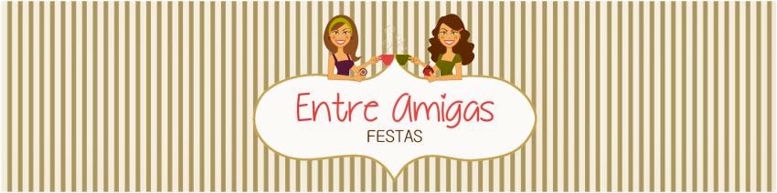 Entre Amigas Festas