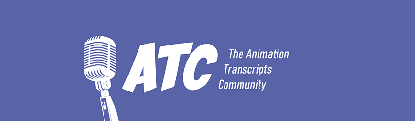 The Animation Transcripts Community