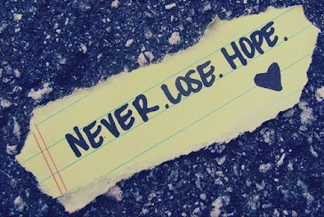 Nunca pierdas la esperanza.