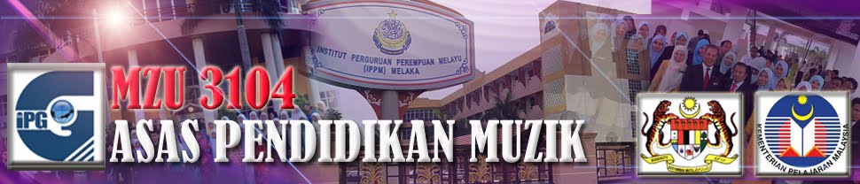 MZU 3104 ASAS PENDIDIKAN MUZIK