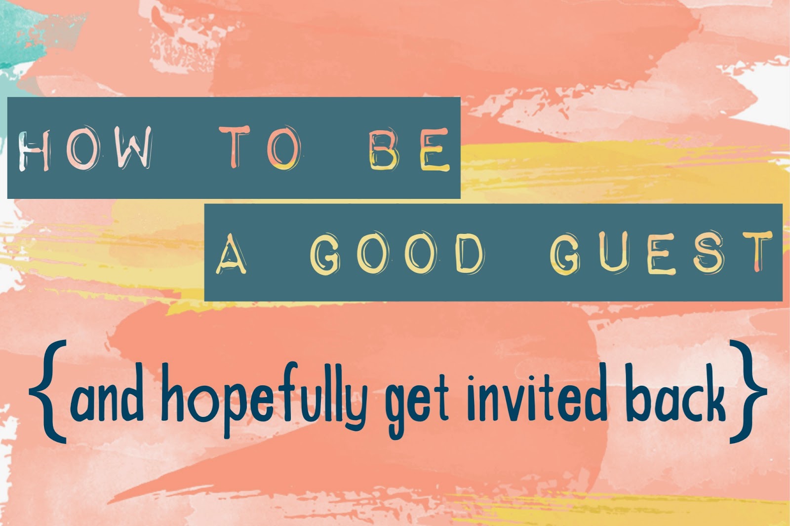 The Writers Alley How to Be a Good Guest