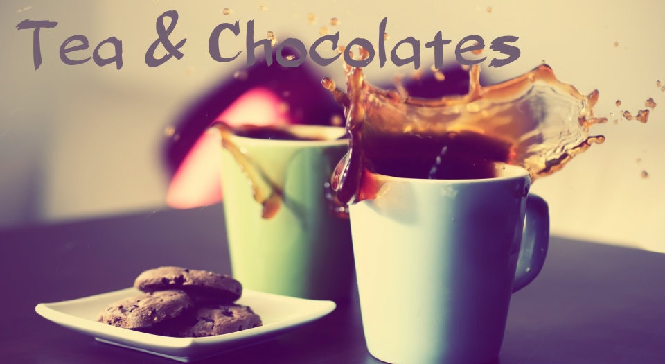 Tea and chocolates 