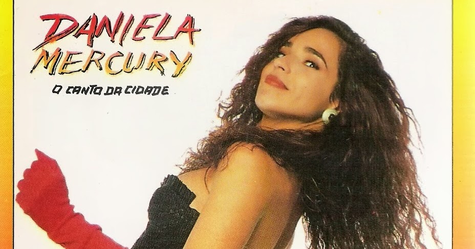 Canciones En Ingles Y Portugues Traducidas Al Espanol Daniela Mercury O Canto Da Cidade