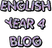 ENGLISH YEAR 4 BLOG