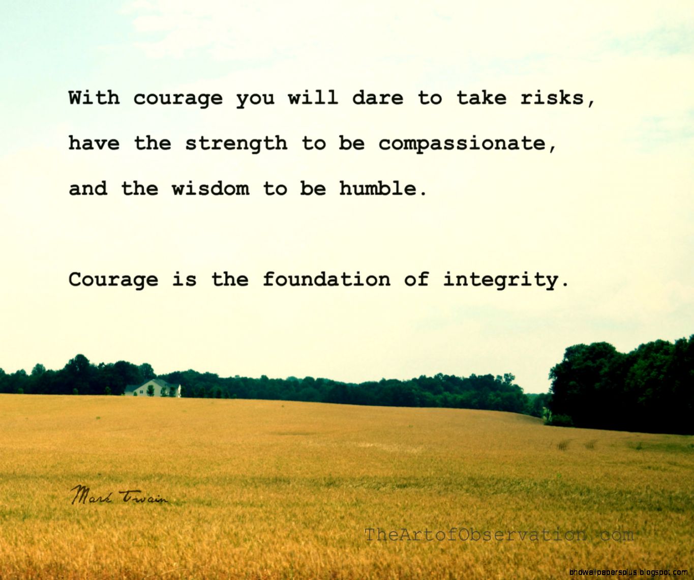 Have Courage Quotes QuotesGram Have Courage Quotes QuotesGram