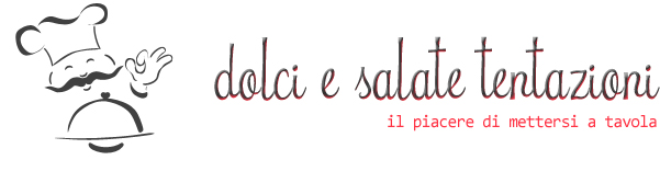 Dolci e salate tentazioni