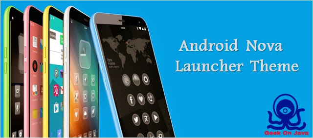 android theme, nova launcher them, make android them, make nova launcher theme